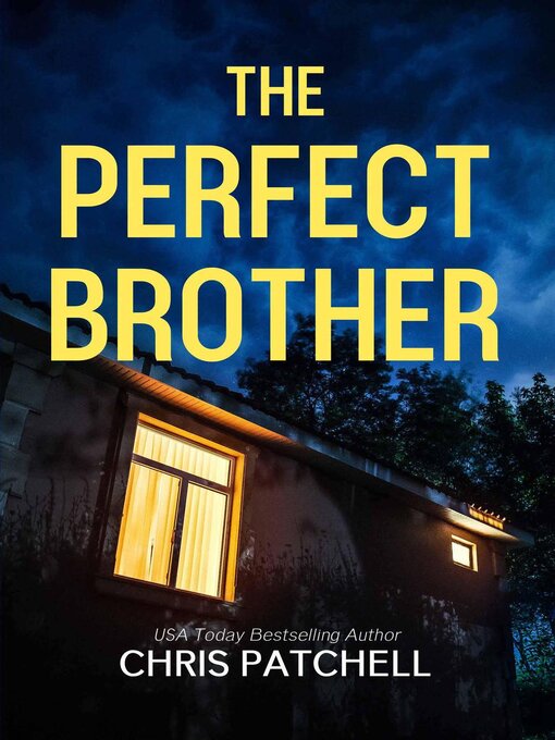 Title details for The Perfect Brother by Chris Patchell - Available